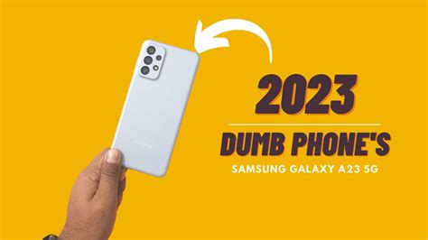 DUMB PHONES OF 2023 - Samsung A23 5G Unboxing Unboxing & Review - YouTube