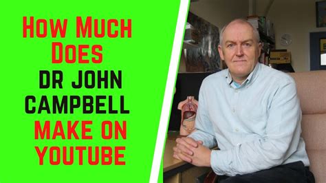 How Much Does Dr John Campbell Make On YouTube