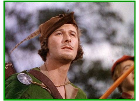 Errol Flynn Robin Hood Quotes. QuotesGram