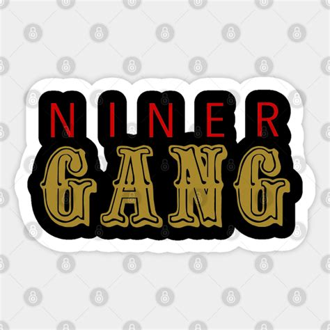 Niner Gang - Niner Gang - Sticker | TeePublic