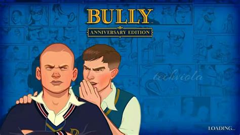 Bully: Anniversary Edition Review For Android - TechViola