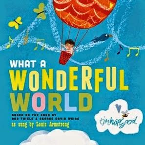 Sprout's Bookshelf: Picture Book of the Day - What a Wonderful World ...