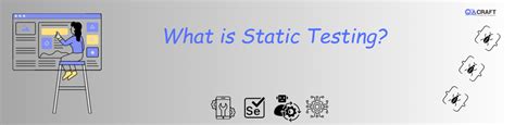 What is Static Testing? QACraft Pvt Ltd