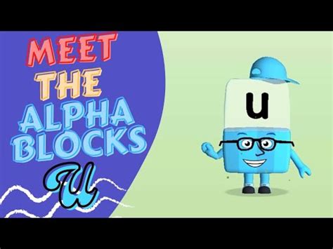 Meet the alphabet U | Alphablocks - YouTube