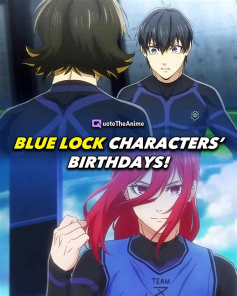 Blue Lock Birthdays of Characters! (OFFICIAL) - QTA