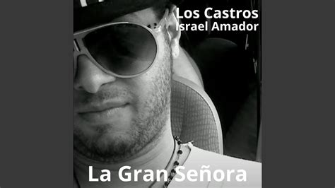 La Gran Señora - YouTube