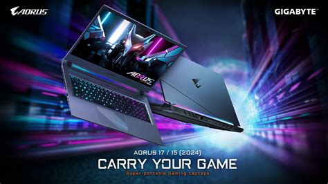 GIGABYTE Introduces New AORUS 17 and AORUS 15 AI-Powered Gaming Laptops with Intel Core Ultra 7 ...