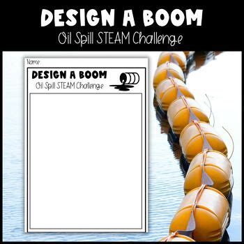 Design a Boom Planning Sheet | Oil Spill STEAM Challenge | TPT