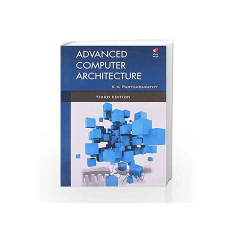 Advanced Computer Architecture by Parthasarathy-Buy Online Advanced Computer Architecture Book ...