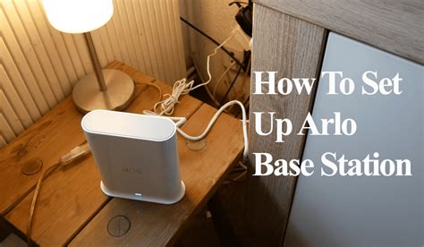 How To Set Up Arlo Base Station & Sync Cameras - Simple Guide