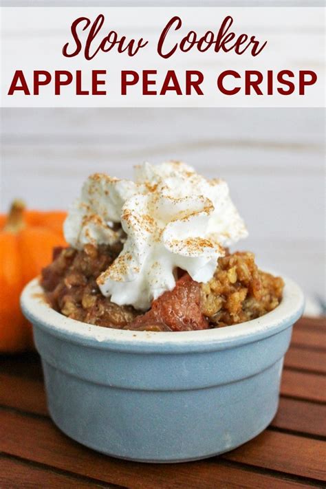 Easy Slow Cooker Apple Pear Crisp Recipe | Recipe | Apple pear crisp, Pear recipes slow cooker ...