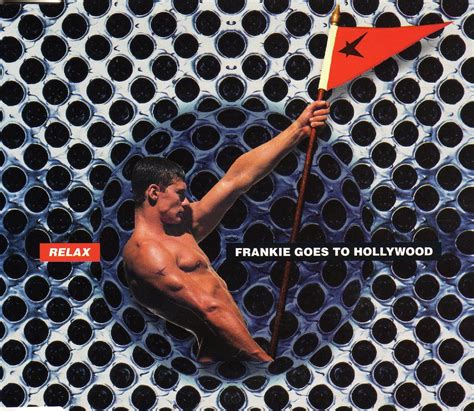 Frankie Goes To Hollywood - Relax | Frankie goes to hollywood, Frankie, Hollywood