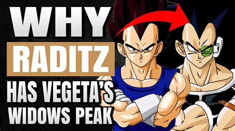 Why Raditz has a Vegeta Widows Peak - YouTube