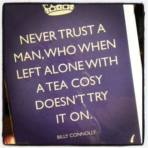 Billy Connolly Quotes. QuotesGram