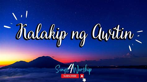 Kalakip ng Awitin with LYRICS (Tagalog Christian Songs) - YouTube Music