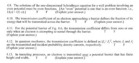 Solved 4.9. The solutions of the one-dimensional Schrodinger | Chegg.com