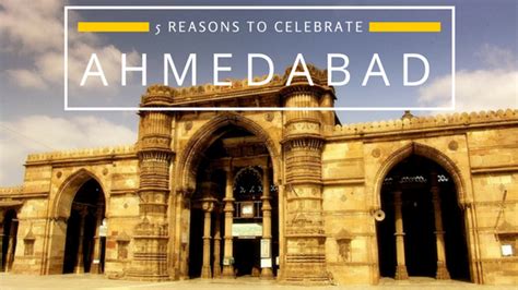 5 reasons to celebrate Ahmedabad as a World Heritage City | The ...