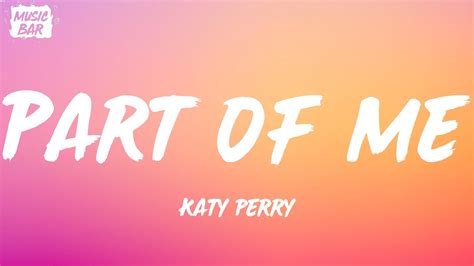 Katy Perry - Part Of Me (Lyrics) - YouTube