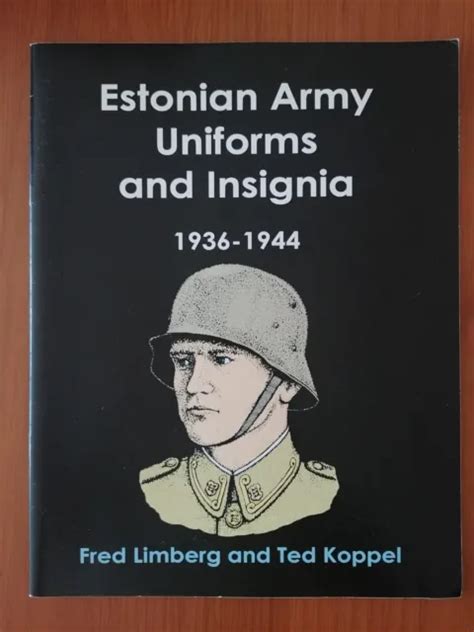 ESTONIAN ARMY UNIFORMS and Insignia 1936-1944 WWII Ted Koppel Fred ...