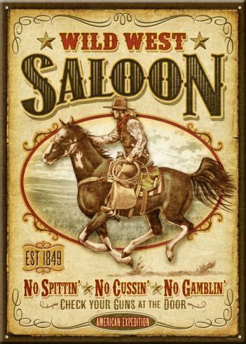 "Wild West Saloon" Metal Wall Sign | Wild west, Rodeo poster, Western posters