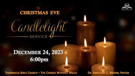 Christmas Eve Candlelight Service – Tabernacle Bible Church