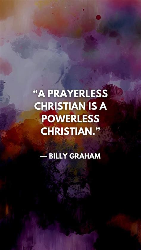 Billy Graham Quotes on Prayer | Faith quotes, Bible quotes, Bible verses quotes inspirational