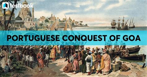 Portuguese Conquest of Goa 1510 - Important facts for UPSC Exam!