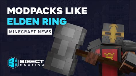 Minecraft Modpacks Like Elden Ring - BisectHosting Blog