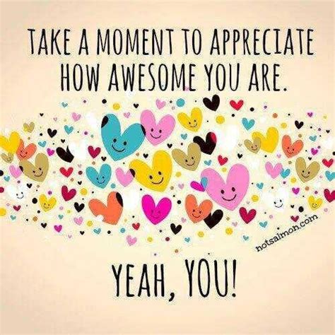 157 Helpful Awesome Quotes (you are awesome, your awesome, i am awesome)