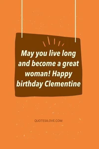 Happy Birthday Clementine Quotes and Wishes