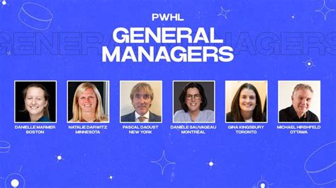 PROFESSIONAL WOMEN’S HOCKEY LEAGUE (PWHL) ANNOUNCES GENERAL MANAGERS FOR SIX TEAMS | PWHL ...