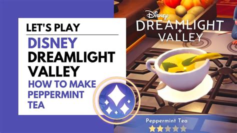 Disney Dreamlight Valley // How To Make Peppermint Tea // June 2023 Update - YouTube