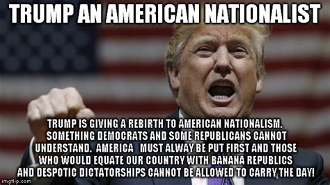 Donald Trump, a real American Nationalist |Right Wing Humor and News