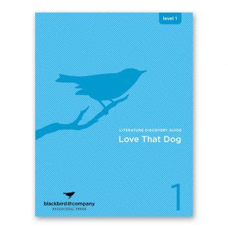 Love That Dog – Guide – Blackbird and Company