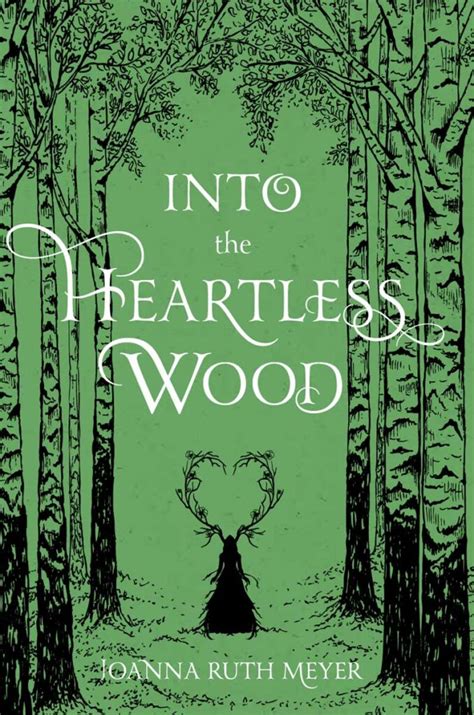 Book Review of Into the Heartless Wood by Joanna Ruth Meyer | What does ...