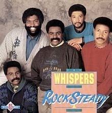 The Whispers – Rock Steady Lyrics | Genius Lyrics