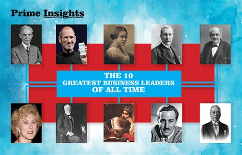 THE 10 GREATEST BUSINESS LEADERS OF ALL TIME - Prime Insights