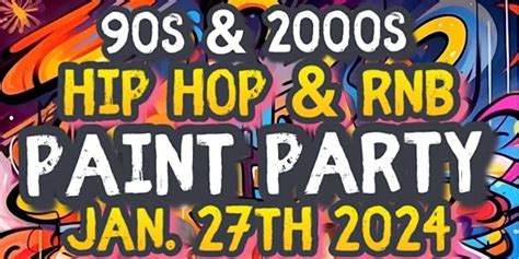 90s & 2000s Hip Hop & RnB Paint Party, 9951 Patriot Highway ...