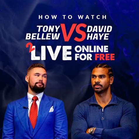 How to Watch Tony Bellew vs David Haye 2 Live Online For FREE