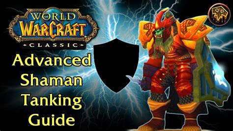 Advanced Shaman Tanking Guide | Classic WoW - YouTube