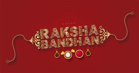 Happy Raksha Bandhan 2023: Wishes, Messages, Quotes, Images And Rakhi ...