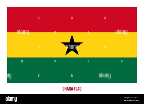 Ghana Flag Vector Illustration on White Background. Ghana National Flag ...