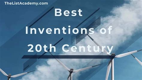 24 Best Inventions of 20th Century