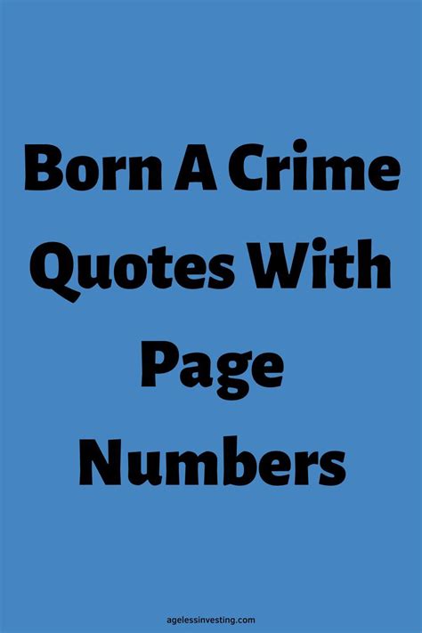 50 Best Born A Crime Quotes With Page Numbers | Ageless Investing