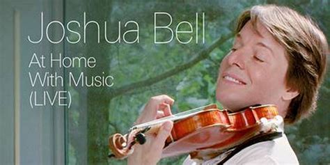 Joshua Bell to Star in New PBS Special, 'Joshua Bell: At Home With Music'