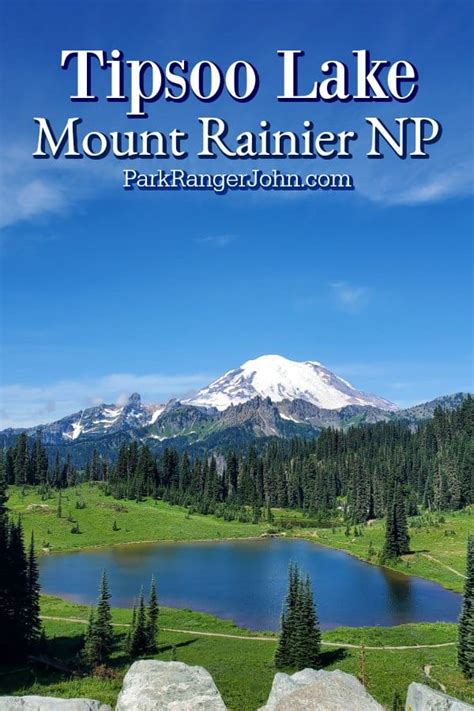 Tipsoo Lake - Mount Rainier National Park {Video} | Park Ranger John