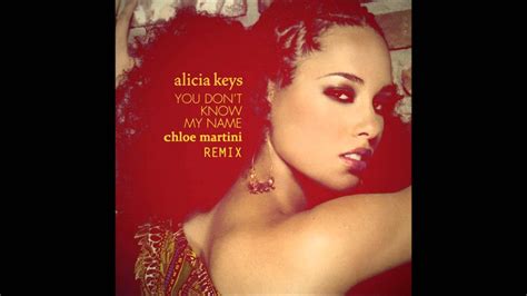 Alicia Keys - U Don't Know My Name (Chloe Martini Remix) - YouTube