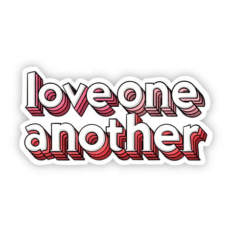 Love One Another Sticker – Big Moods