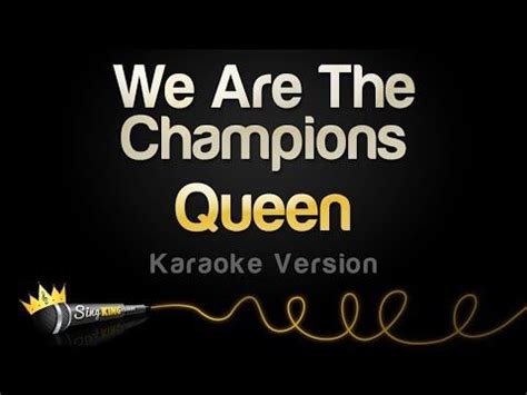 Queen - We Are The Champions (Karaoke Version) - YouTube We Are The ...