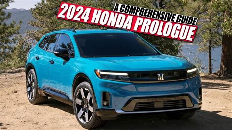 2024 Honda Prologue: A Comprehensive Guide On Features, Specs, And Pricing